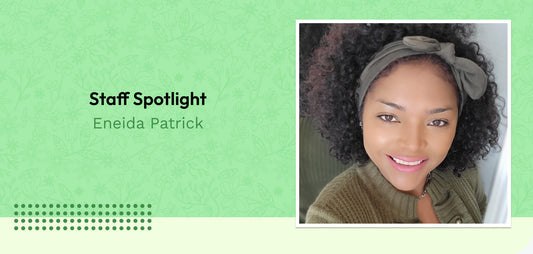 Staff Spotlight - Eneida Patrick